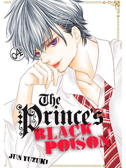 Title details for The Prince's Black Poison, Volume 4 by Jun Yuzuki - Wait list